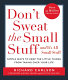 Don't sweat the small stuff-- and it's all small stuff : simple ways to keep the little things from taking over your life /