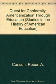 The quest for conformity : Americanization through education /