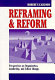Reframing & reform : perspectives on organization, leadership, and school change /