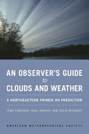 An observer's guide to clouds and weather : a northeastern primer on prediction /