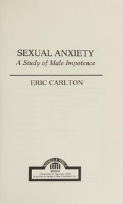 Sexual anxiety : a study of male impotence /