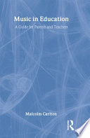 Music in education : a guide for parents and teachers /