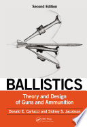 Ballistics : theory and design of guns and ammunition /