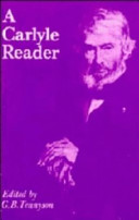 A Carlyle reader : selections from the writings of Thomas Carlyle /