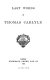 Last words [of Thomas Carlyle] /