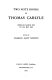 Two note books of Thomas Carlyle : from 23d March 1822 to 16th May 1832 /