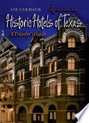 Historic hotels of Texas : a traveler's guide /