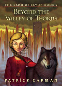 Beyond the Valley of Thorns /