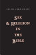 Sex and religion in the Bible /