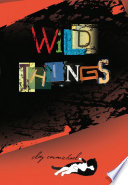 Wild things /