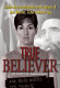 True believer : inside the investigation and capture of Ana Montes, Cuba's master spy /