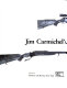 Jim Carmichel's Book of the rifle.