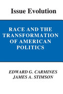 Issue evolution : race and the transformation of American politics /