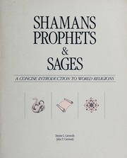Shamans, prophets, and sages : an introduction to world religions /