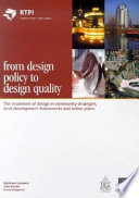 From design policy to design quality : the treatment of design in community strategies, local development frameworks and action plans /