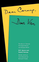 Dear Carnap, dear Van : the Quine-Carnap correspondence and related work /