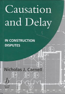Causation and delay in construction disputes /