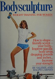 Bodysculpture : weight training for women /
