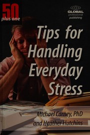 50 plus one tips for handling everyday stress /