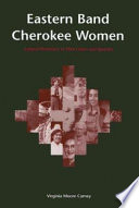 Eastern Band Cherokee women : cultural persistence in their letters and speeches /