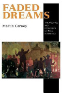 Faded dreams : the politics and economics of race in America /