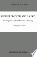 Interpretations and Causes : New Perspectives on Donald Davidson's Philosophy /