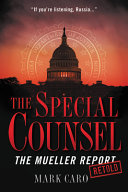 The special counsel : the Mueller report retold /