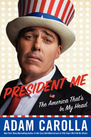 President me : the America that's in my head /