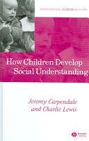 How children develop social understanding /