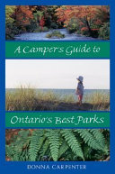 A camper's guide to Ontario's best parks /