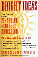 Bright ideas : the ins and outs of financing a college education /