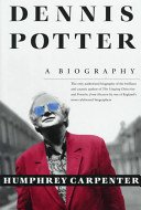 Dennis Potter : a biography /