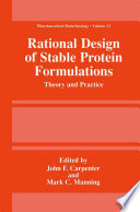 Rational Design of Stable Protein Formulations : Theory and Practice /