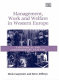 Management, work and welfare in Western Europe : a historical and comtemporary analysis /