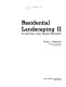 Residential landscaping II : planting and maintenance /