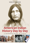 American Indian history day by day a reference guide to events /