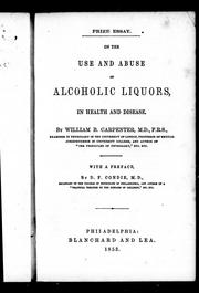 On the use and abuse of alcoholic liquors, in health and disease /