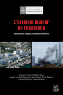 L'accident majeur de Fukushima : Considérations sismiques, nucléaires et médicales /