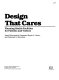 Design that cares : planning health facilities for patients and visitors /