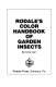 Rodale's color handbook of garden insects /