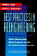 Best practices in reengineering : what works and what doesn't in the reengineering process /