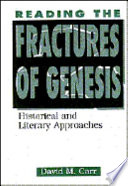 Reading the fractures of Genesis : historical and literary approaches /