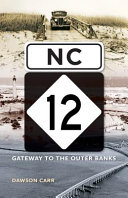 NC 12 : gateway to the Outer Banks /