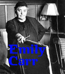 Emily Carr : new perspectives on a Canadian icon /
