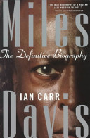 Miles Davis : the definitive biography /