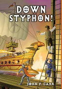Down styphon! /