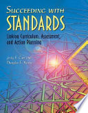 Succeeding with standards : linking curriculum, assessment, and action planning /