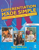 Differentiation made simple : timesaving tools for teachers /