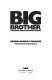 Big Brother : the Soviet Union and Soviet Europe /