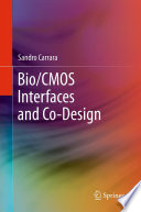 Bio/CMOS interfaces and co-design /